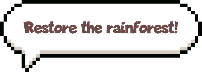 Restore the rainforest by Plant-for-the-Planet