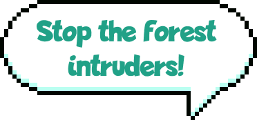 Stop the forest intruders! by Plant-for-Planet